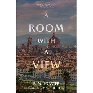 A Room with a View (Warbler Classics Annotated Edition) -- E. M. Forster
